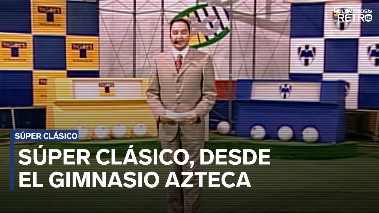 ¡Súper Clásico desde el GIMNASIO AZTECA! Guadalupe, Nuevo León | Súper Clásico | PROGRAMA COMPLETO