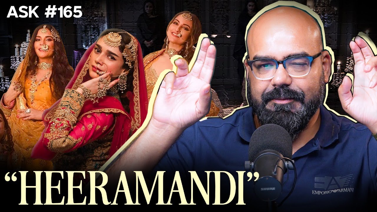 Heeramandi ~ Pakistan's Land But India's History | Ask Ganjiswag #165