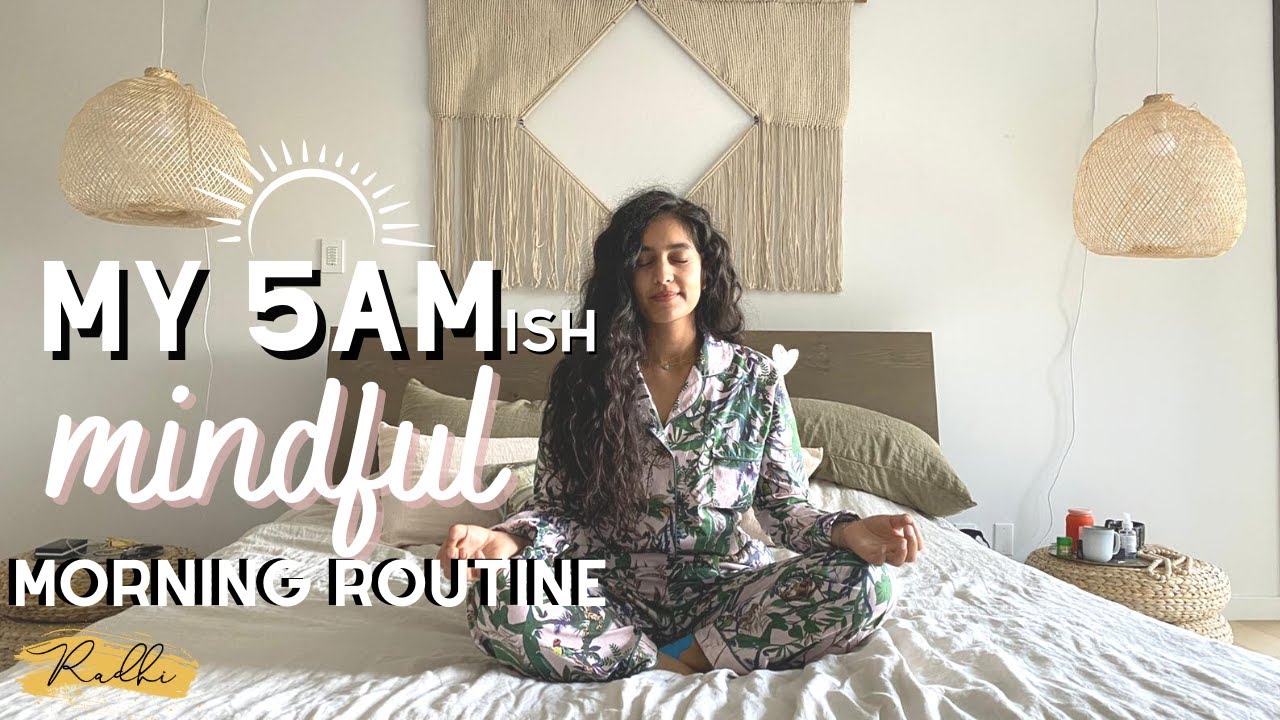 My 5AM(ish) Mindful Morning Routine