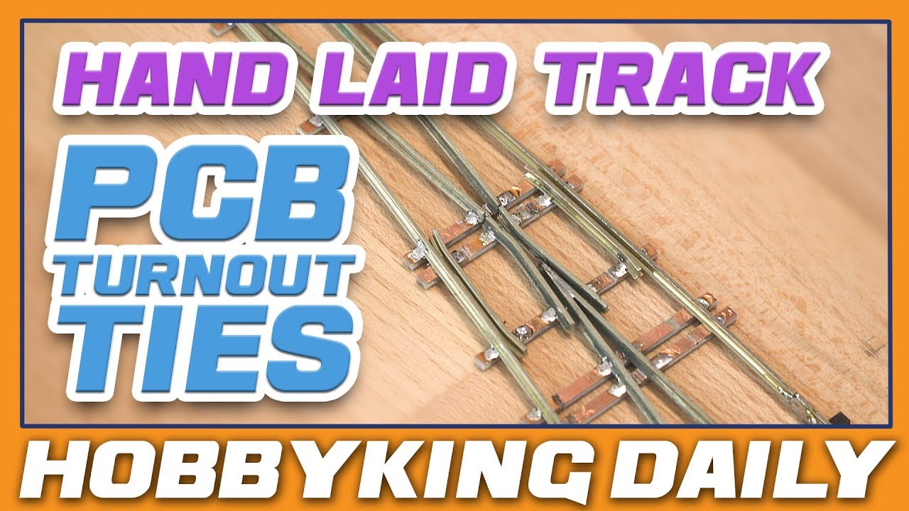 Hand Laid PCB Turnout Ties - HobbyKing Daily
