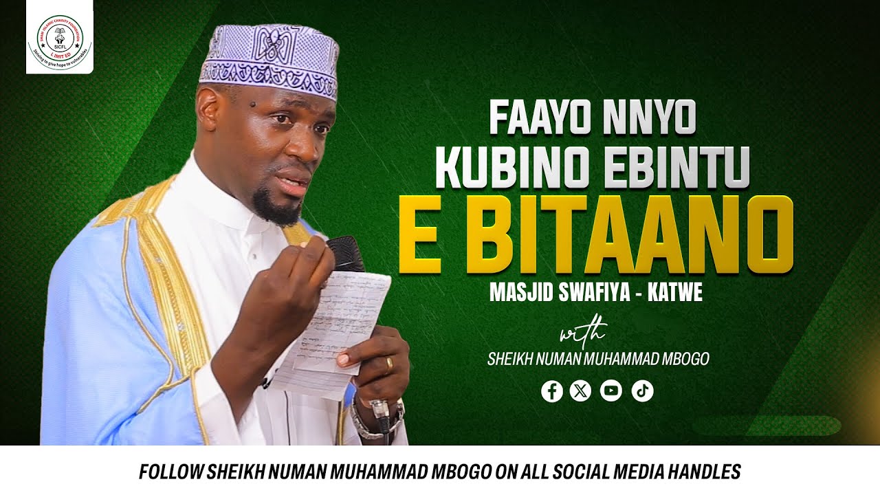 FAAYO NNYO KUBINO EBINTU EBITAANO - SHEIKH NUMAN MUHAMMAD MBOGO