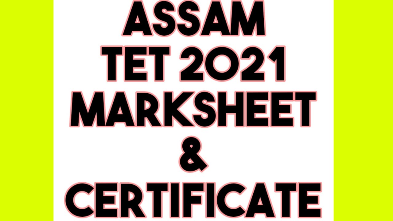 Assam tet 2021 marksheet and certificate|| Assam tet 2021