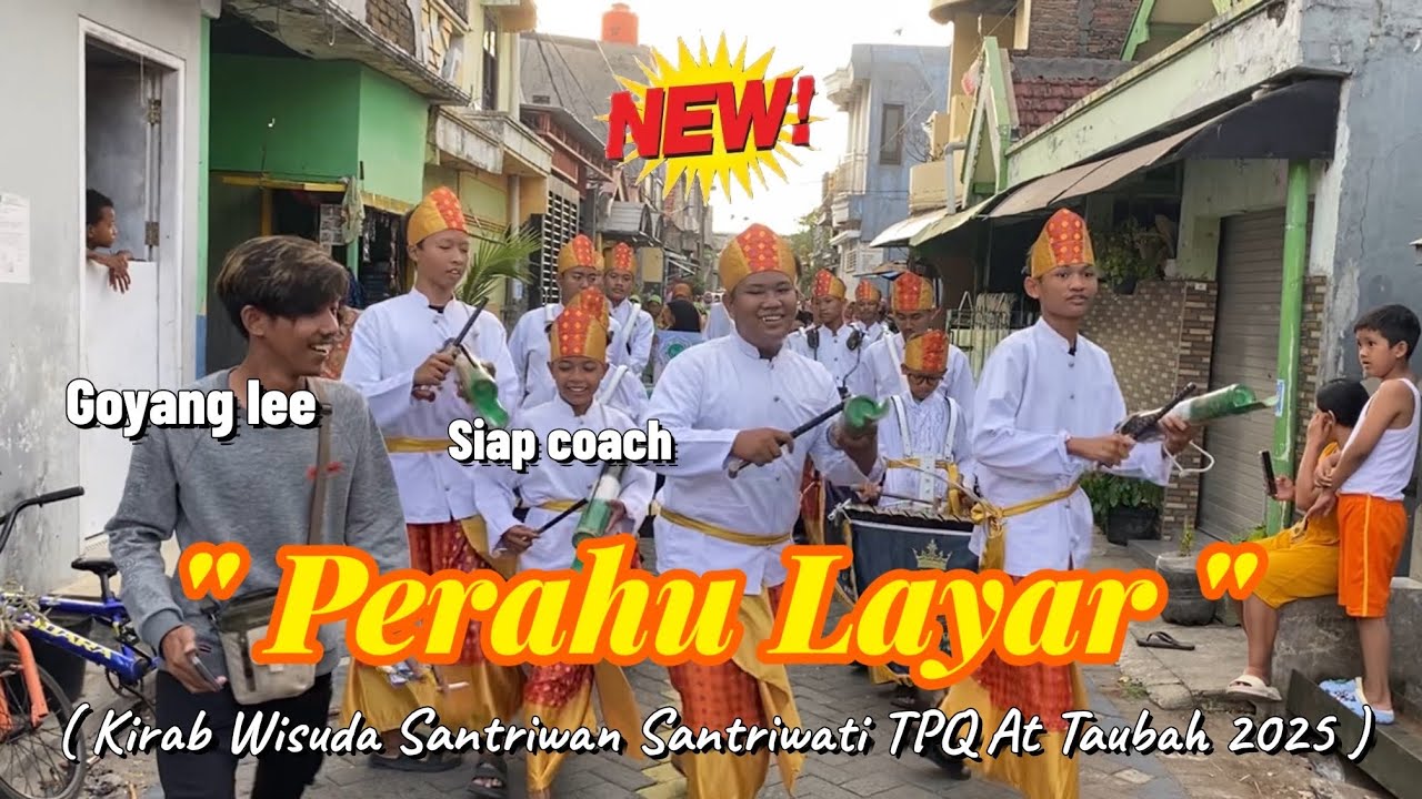 PERAHU LAYAR - Kirab Wisuda TPQ At Taubah Panjunan Bersama Patrol Jomandang Rupo Kids 2025