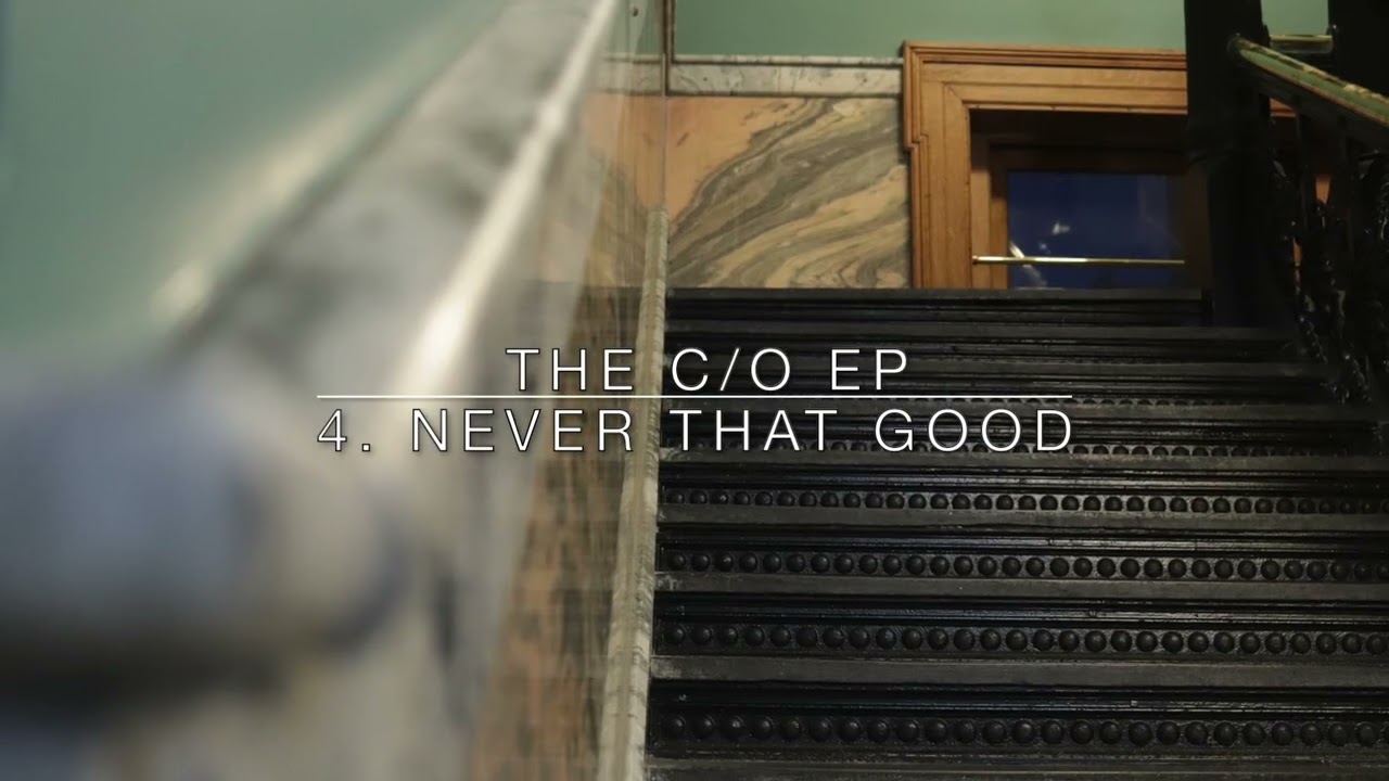Never That Good (by Corduroy Orbison)