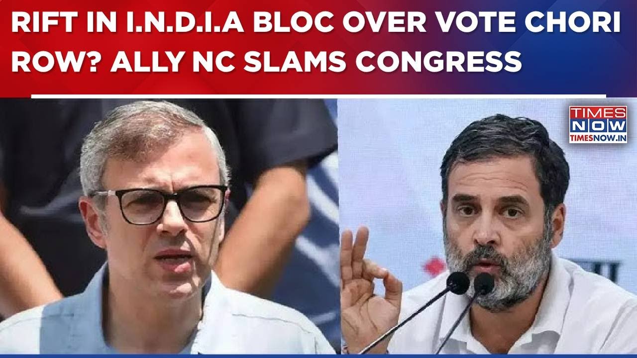 Rift In I.N.D.I.A Bloc? Ally NC Slams Congress, Rahul Gandhi's 'Vote Chori' Narrative, Says...|WATCH