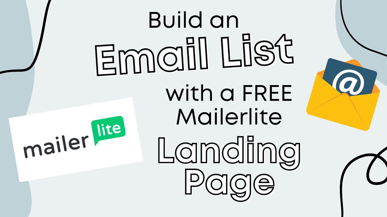 Create your First Email List FAST and for FREE with Mailerlite: Get your Landing Page Up in No Time!