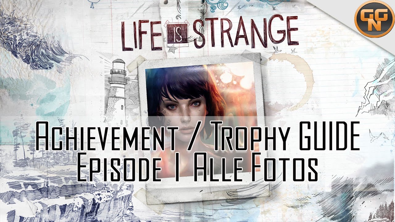 Life is Strange - Episode 1 - Alle Fotos - Fundstellen alle optionalen Fotos in Episode 1