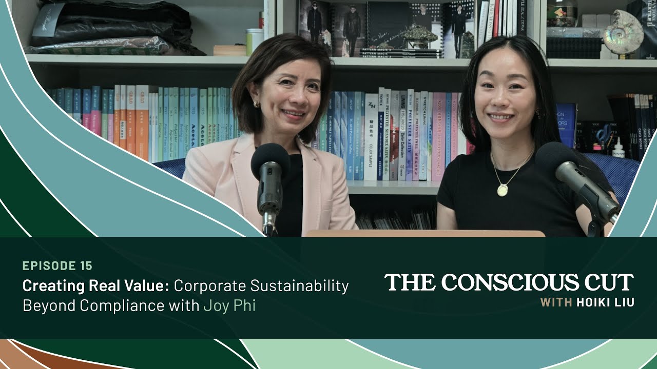 Creating Real Value: Corporate Sustainability Beyond Compliance w/ Joy Phi | Conscious Cut Ep. 15