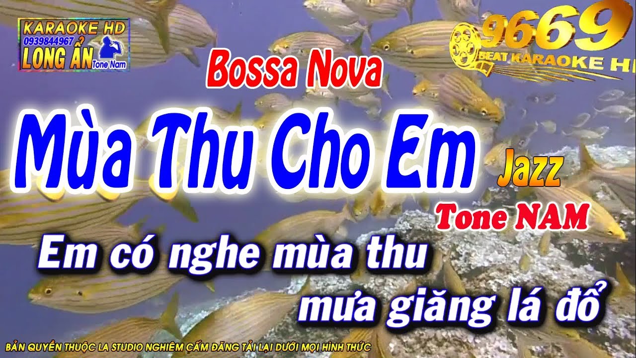 Karaoke Mùa Thu Cho Em  - Tone Nam (phong cách jazz) -  Bossa Nova | Karaoke Long Ẩn 9669