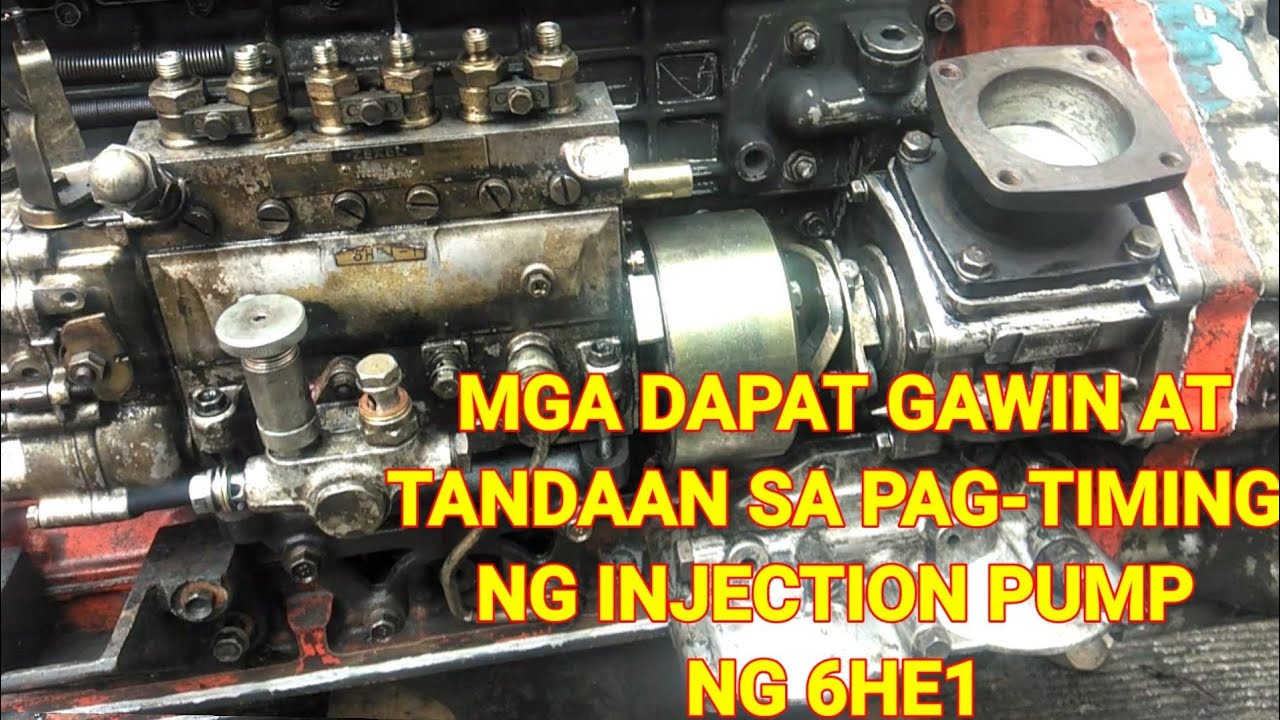 PAANO MAG TIMING NG INJECTION PUMP NG 6HE1?
