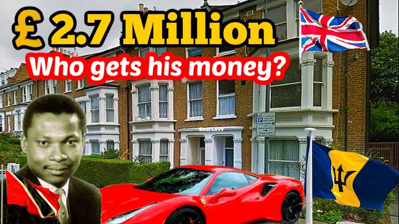 Millionaire Trinidadian Dies in The UK and Look Who Inherits His Fortunes