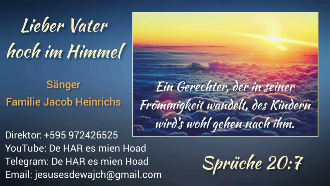 Lieber Vater hoch im Himmel - Ein Lied von Familie Jacob Heinrichs