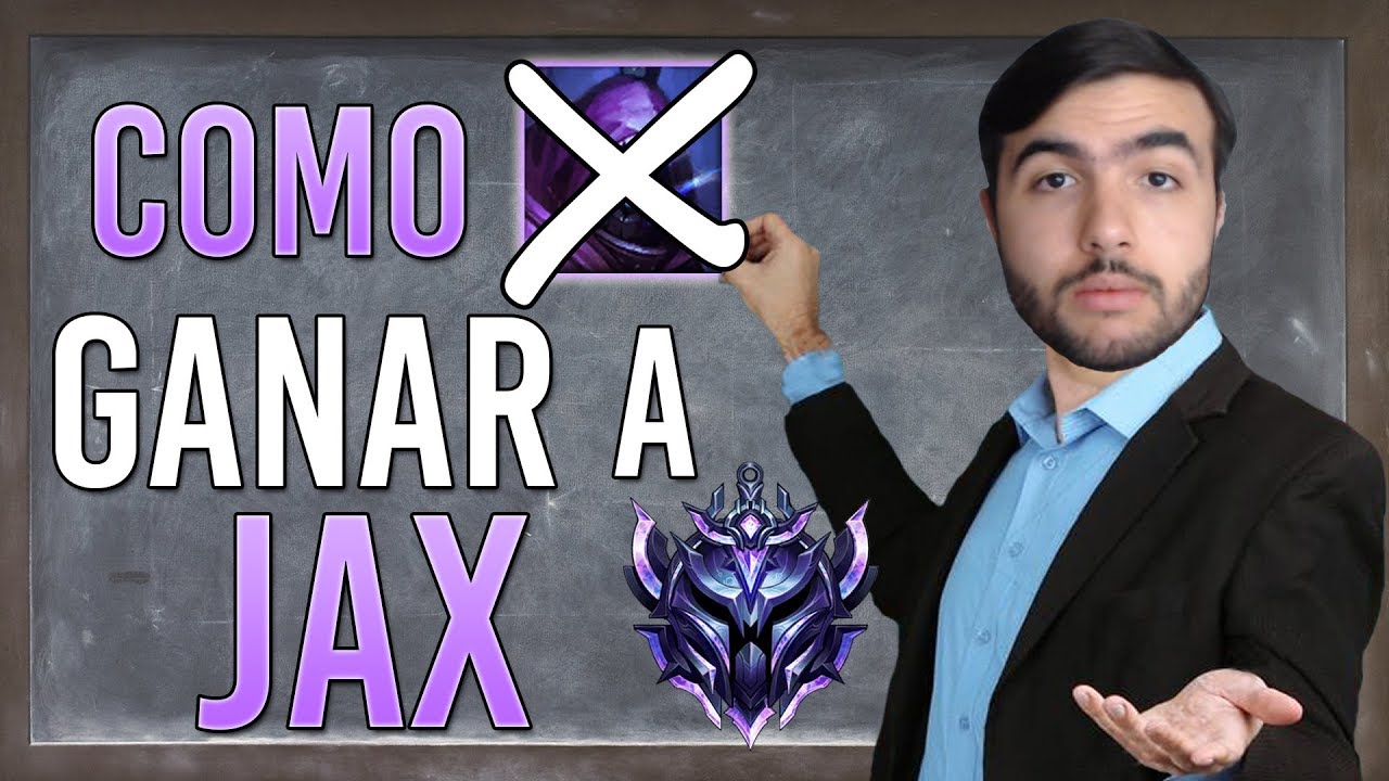 &iexcl;Haz COUNTER a Jax! | GUIA League of Legends S10