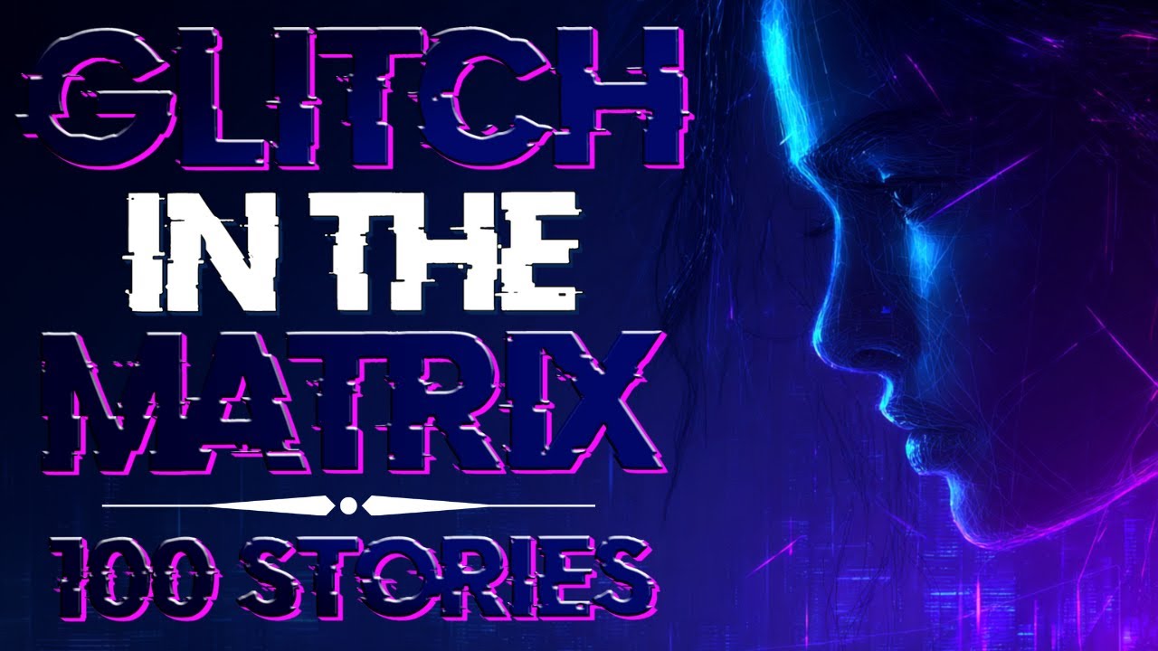 😴 100 Glitch in the Matrix & Paranormal Stories to Ease Your Soul to Sleep 💤 No Midroll Ads