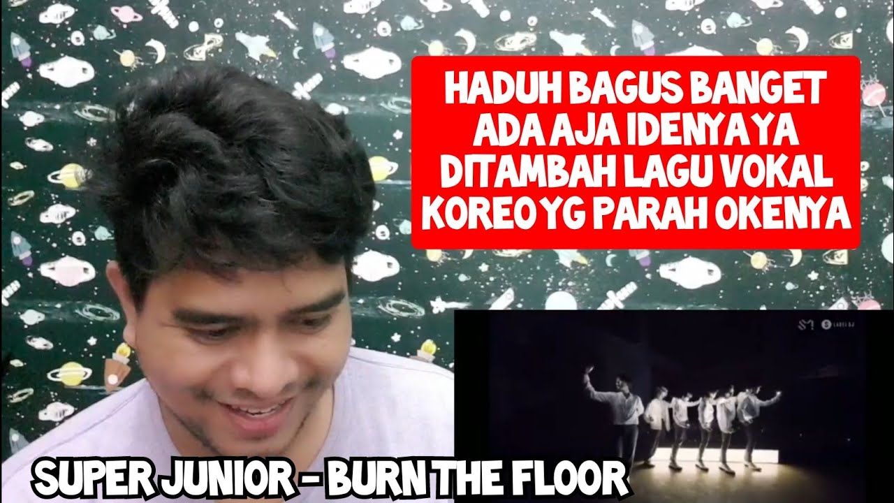 [KUPAS] BISA GITU YA?! | SUPER JUNIOR - BURN THE FLOOR | PERFORMANCE VIDEO (Reaction)