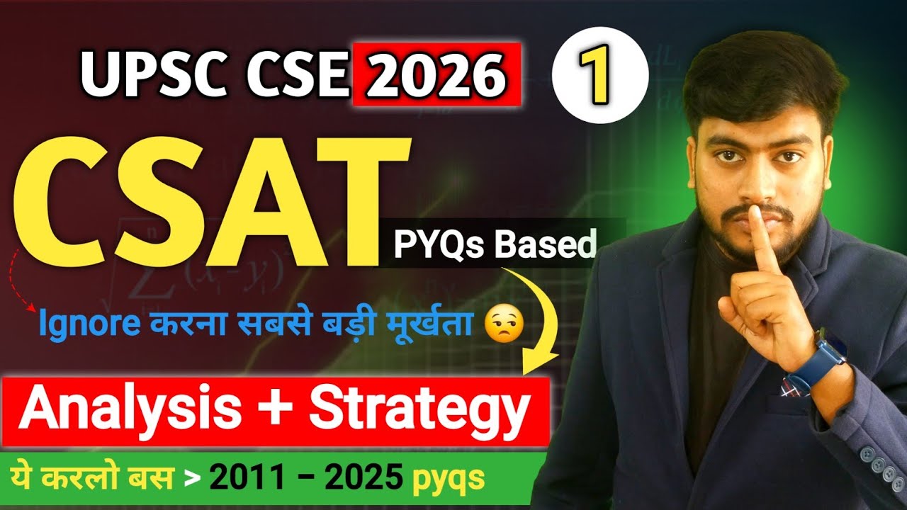 🔴 CSAT UPSC CSE 2026 Strategy | PYQs Trend Analysis & Topic-Wise Weightage | Arvind Sir