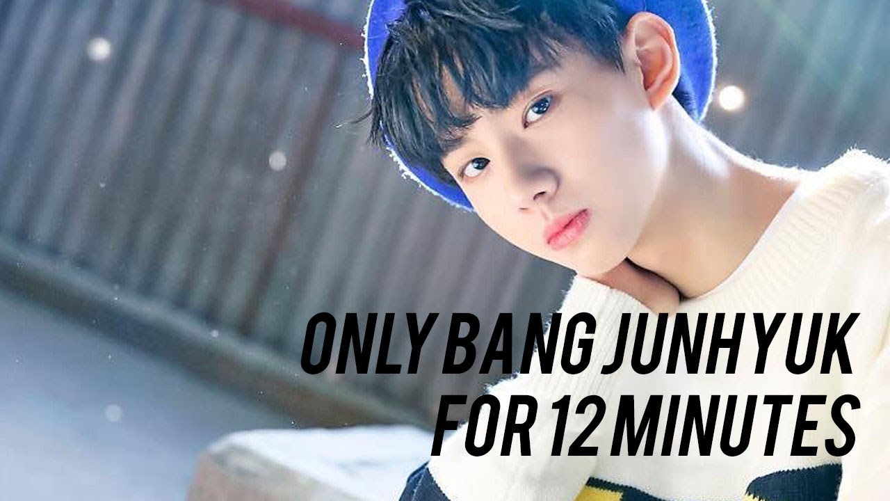 only bang junhyuk for 12 minutes