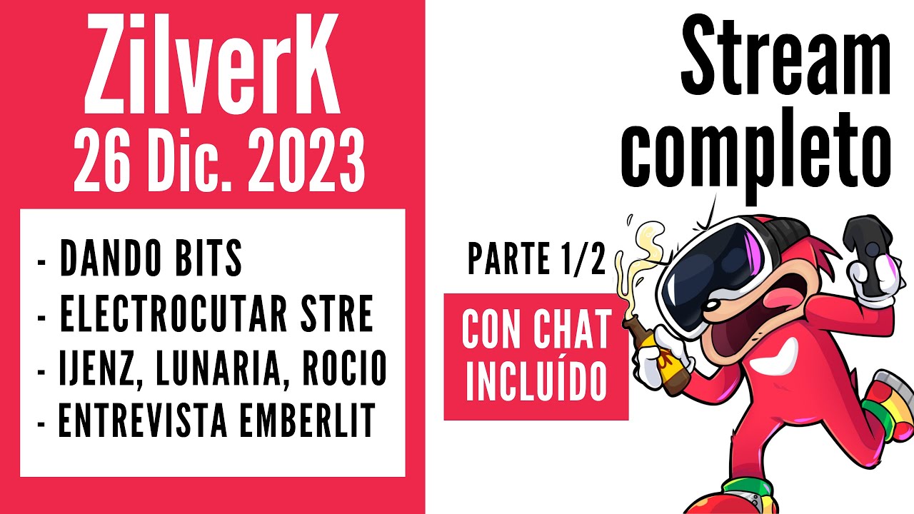 ELECTROCUTANDO STREAMERS - STREAM COMPLETO CON CHAT INCLUÍDO - PARTE 1/2 - 26 DICIEMBRE 2023