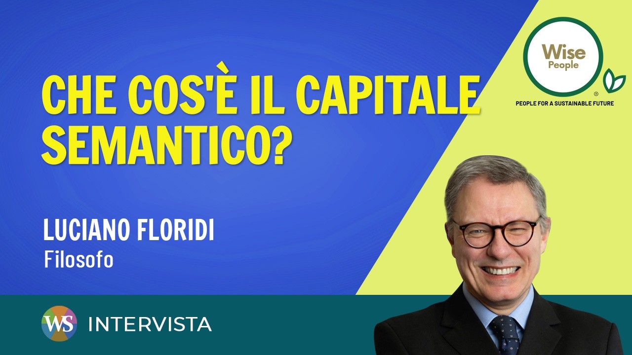 Cos'è il capitale semantico e perché rende ciascuno di noi unico al mondo? Lo spiega Luciano Floridi