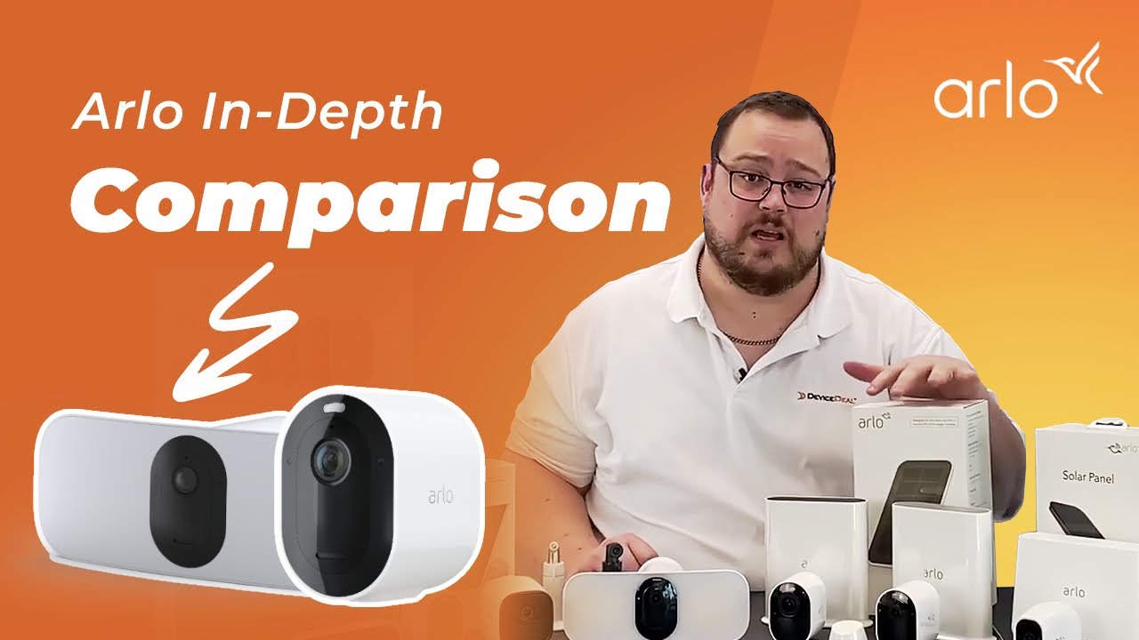 Arlo Cameras Comparison | Arlo Pro 2, Pro 3, Ultra, Doorbell, Floodlight, Essential, etc...