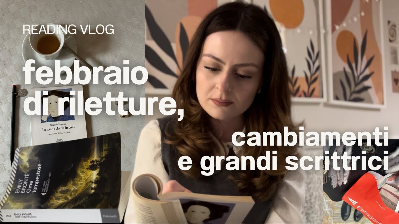 Reading vlog | Febbraio con Emily Brontë, Natalia Ginzburg & Virginia Woolf 🤍🗝️