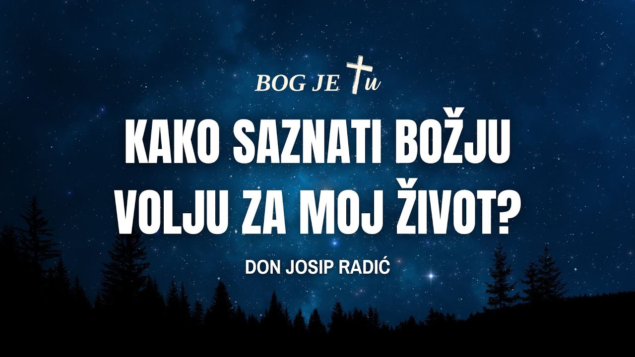 Kako saznati BOŽJU VOLJU za moj život? - odgovor poznatog svećenika!