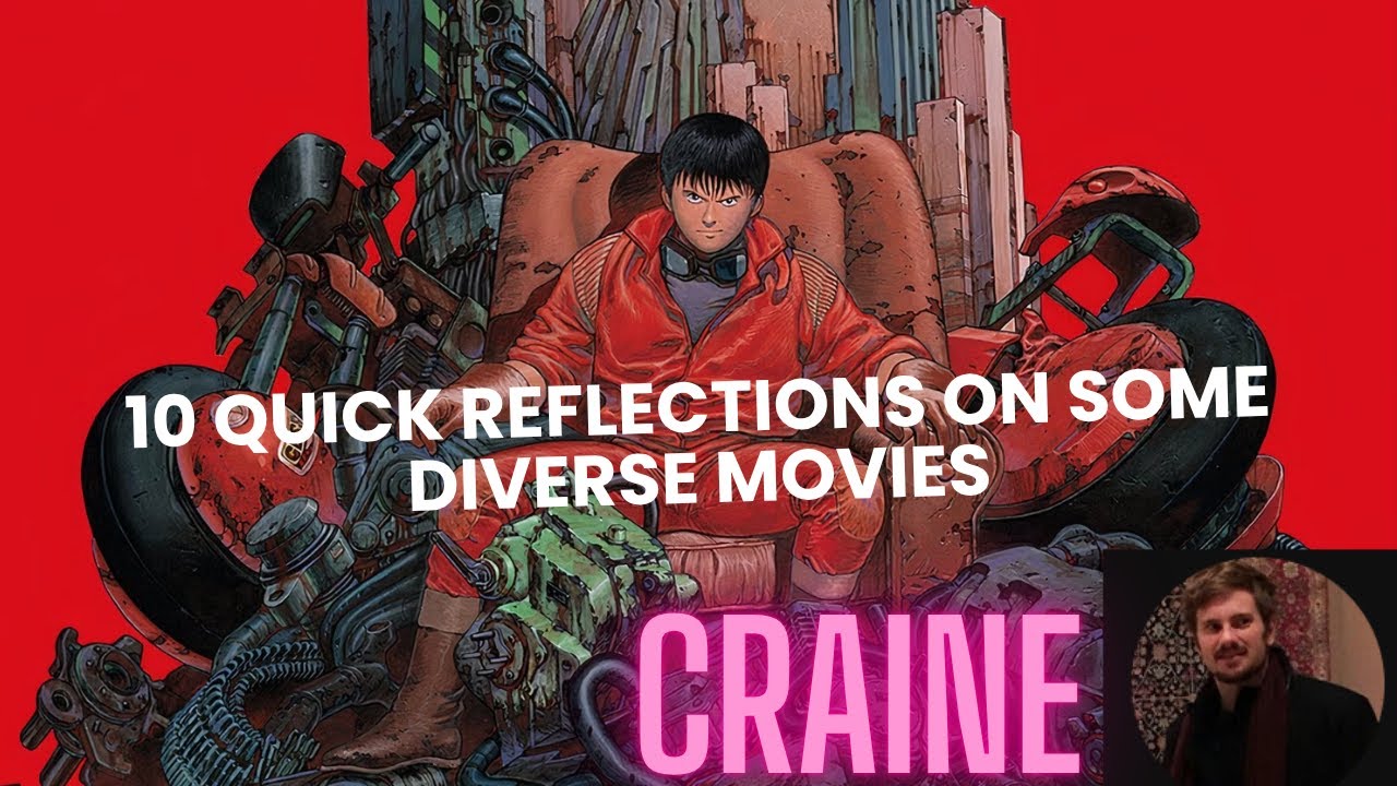 10 Quick Reflections On Some Diverse Movies