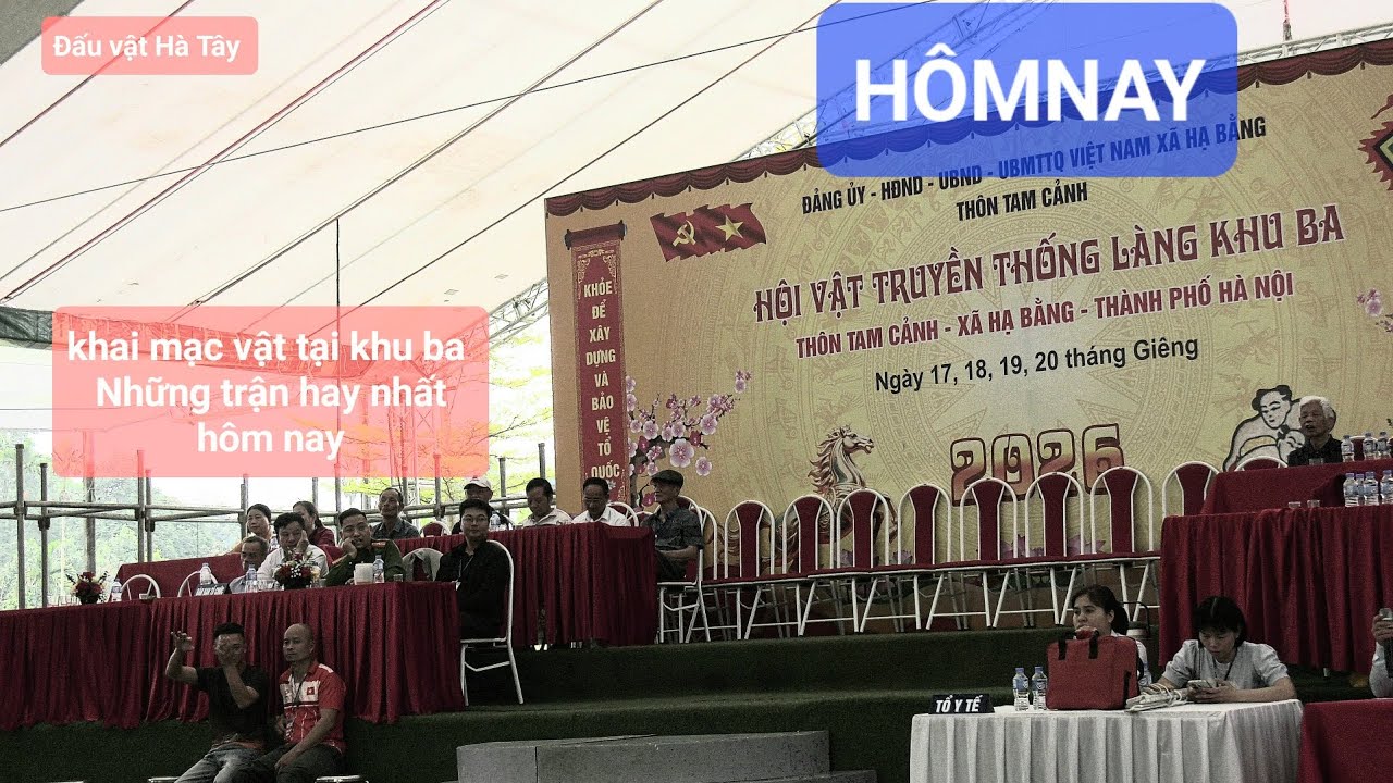 VẬT TẠi KHU BA, hạ bằng HÔM NAY ( khai mạc) , những trận hay nhất.