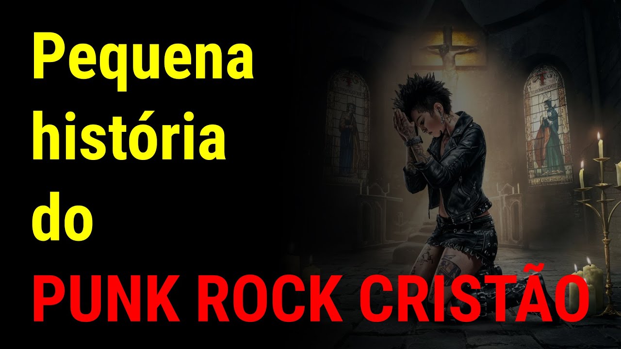 PEQUENA HIST&Oacute;RIA DO PUNK ROCK CRIST&Atilde;O