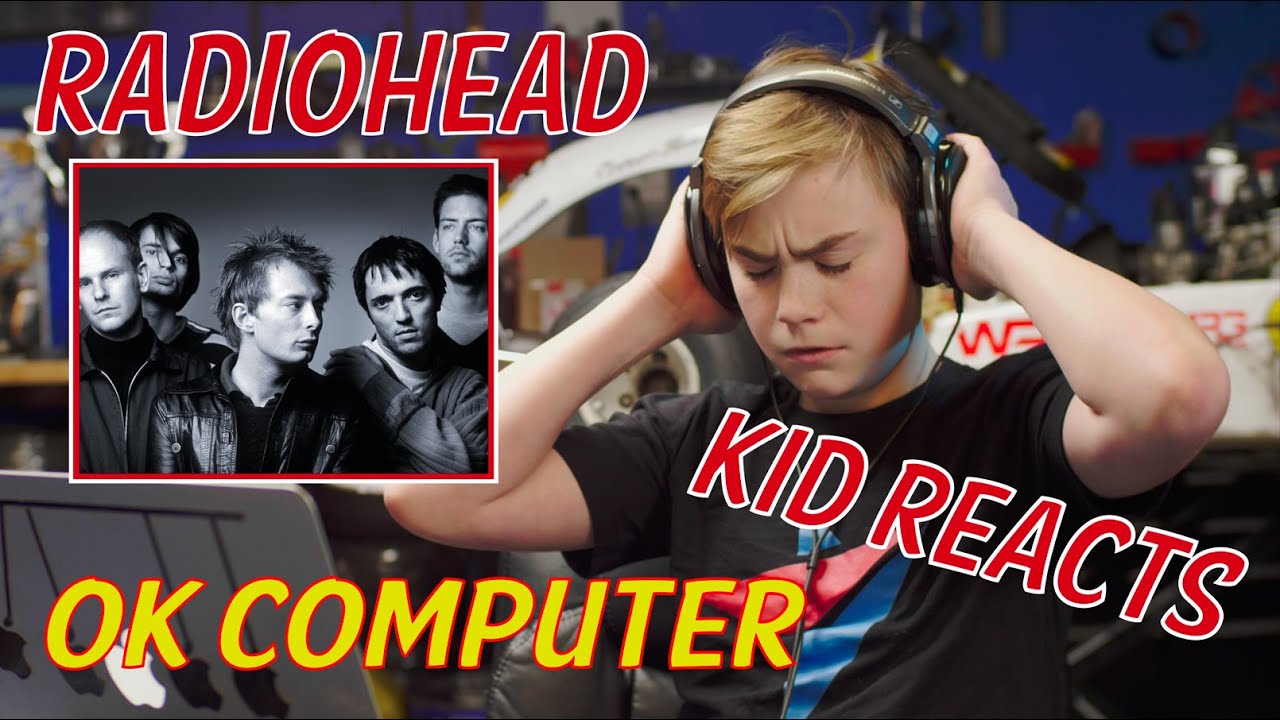More Radiohead Please | Exit Music (For a Film) | Gen Alpha Kid Reacts #radiohead #okcomputer
