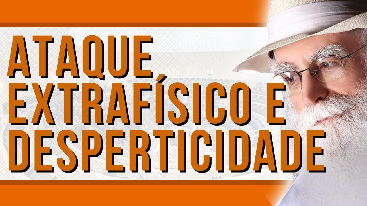 Waldo Vieira - Ataque Extrafísico (Ataque Espiritual) E Desperticidade | #Conscienciologia