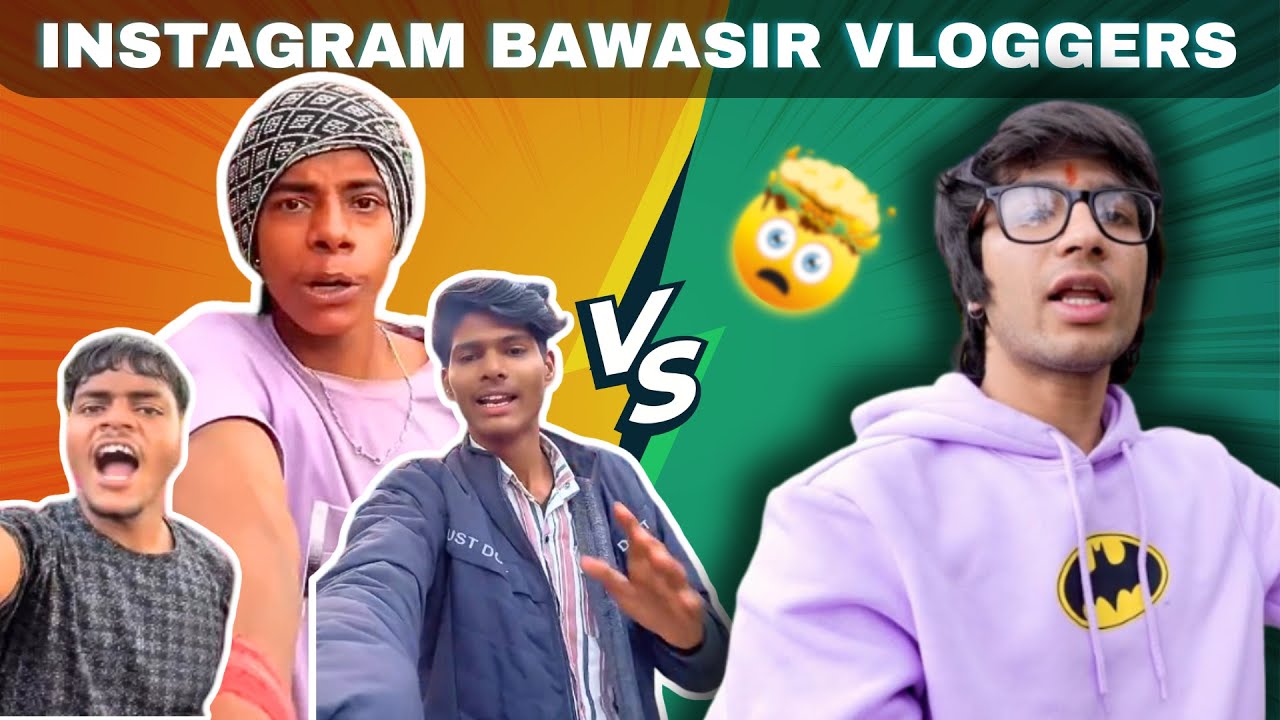 INSTAGRAM BAWASIR VLOGGERS (VS) SOURAV JOSHI VLOGS