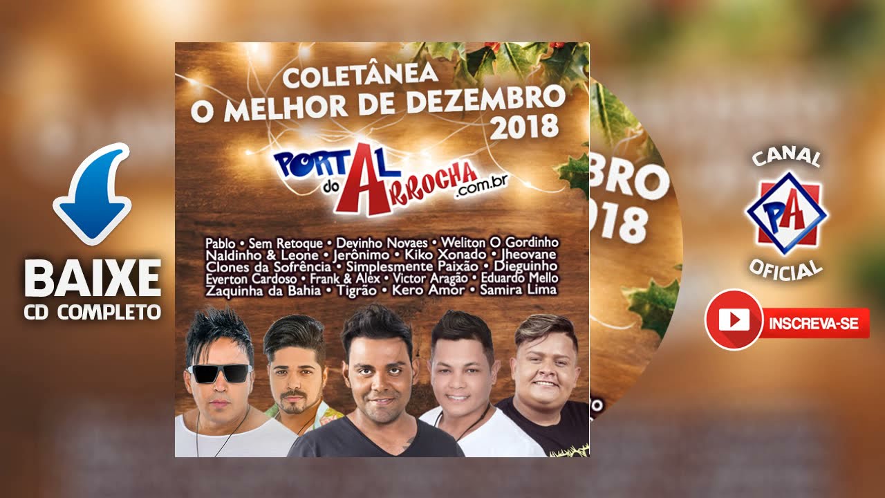 PORTAL DO ARROCHA - O Melhor de Dezembro 2018
