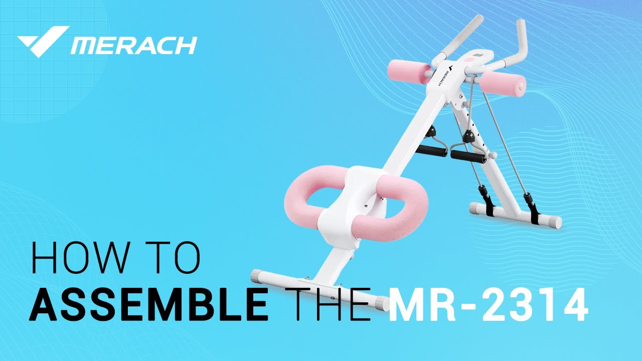 How to assemble your MERACH Adjustable Core Ab Trainer！