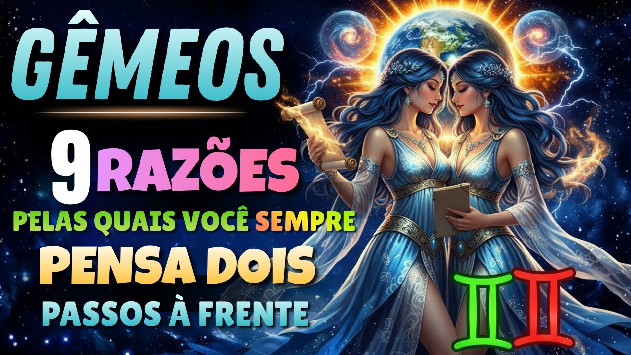 Gêmeos: 9 razões secretas pelas quais sua mente está sempre no futuro