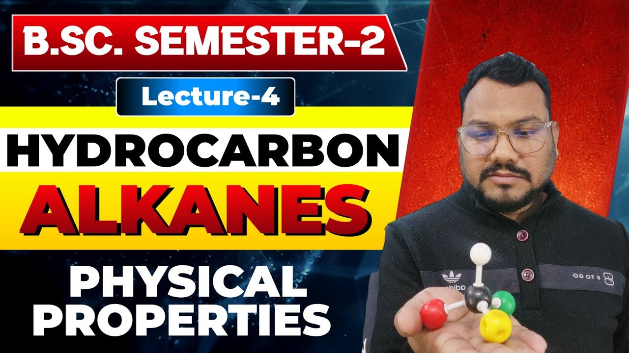Physical Properties of Alkanes | Aliphatic Hydrocarbons | Organic chemistry BSc 2nd Semester 