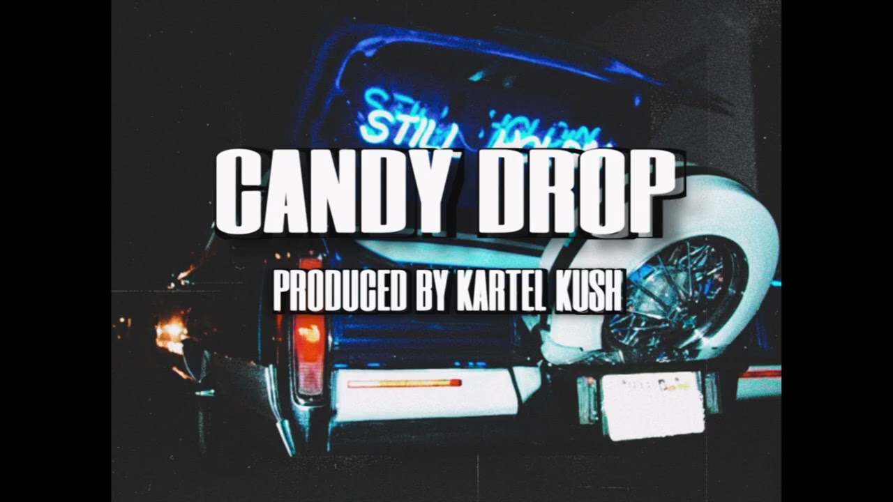 Candy Drop (Prod. By Kartel Kush) Texas x Quiet Money Dot x Big Tike Type Beat