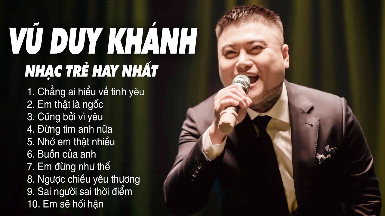 LK Chẳng Ai Hiểu Về T&igrave;nh Y&ecirc;u, Em Thật L&agrave; Ngốc, Cũng Bởi V&igrave; Y&ecirc;u | Lk Nhạc Trẻ Vũ Duy Kh&aacute;nh 2024
