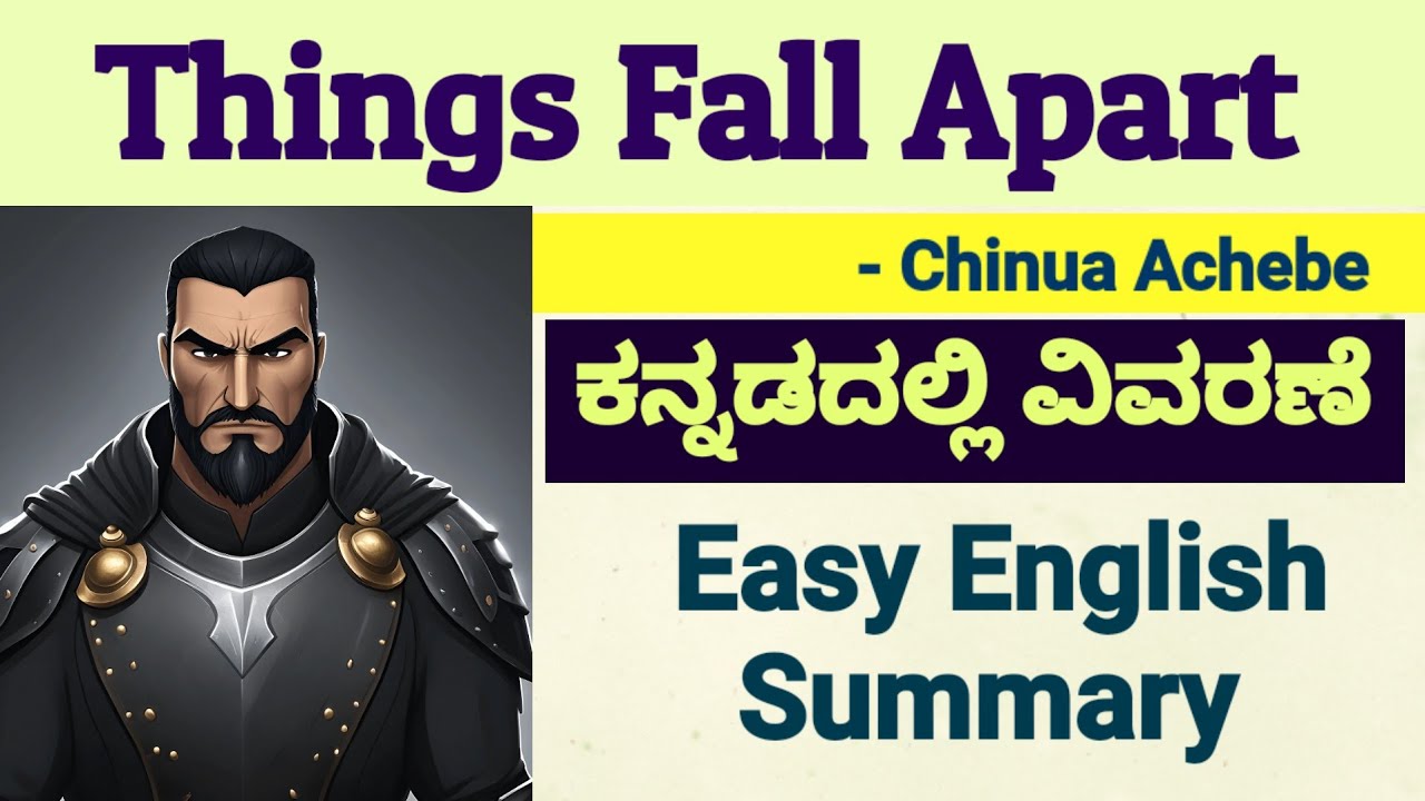 Things Fall Apart Summary in Kannada Chinua Achebe Easy Explanation University Semester BA English