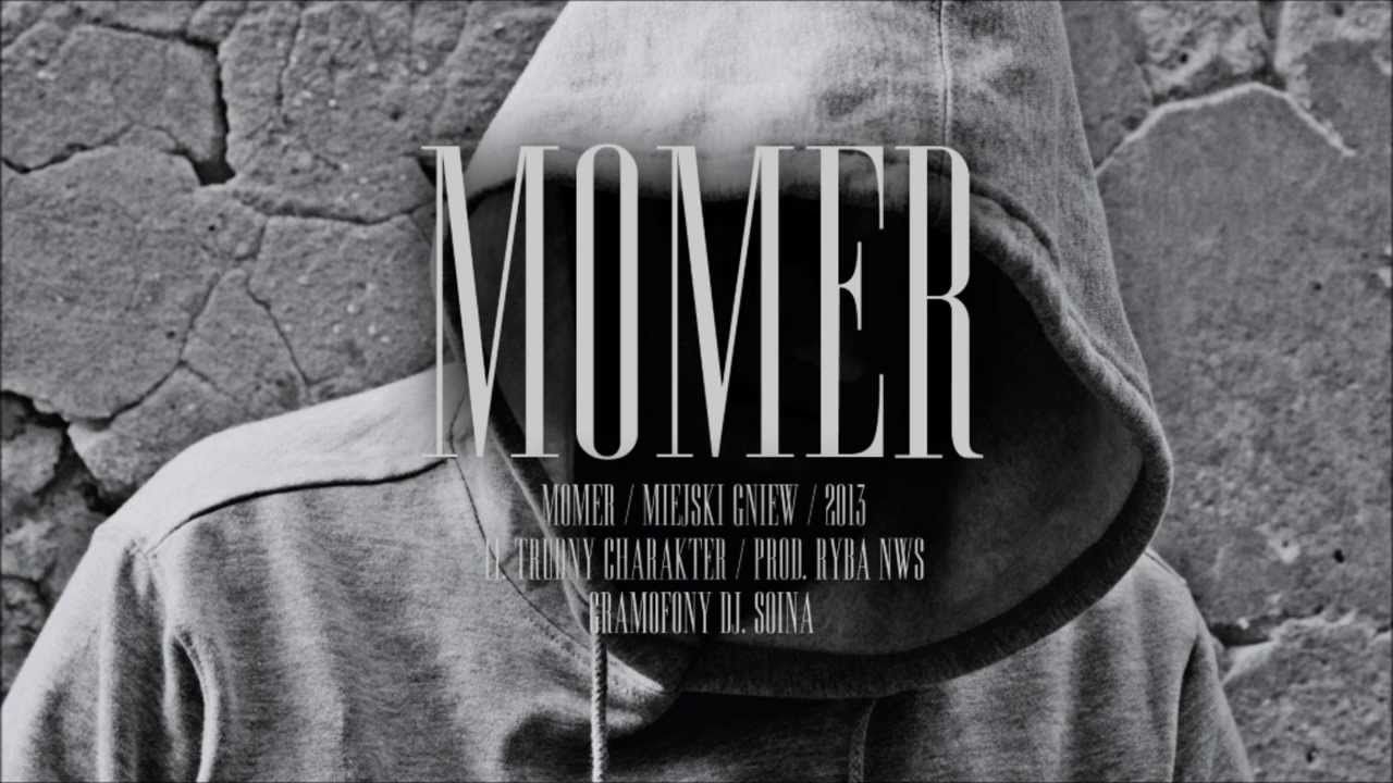 MOMER - Trudny charakter (muz. Ryba NWS, cuty. DJ SOINA)