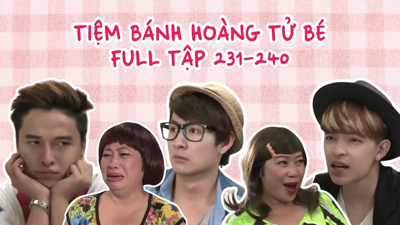 [Tập 231-240 Bản cut intro và outro] Tiệm bánh Hoàng tử bé Phần 1   Phim Sitcom Hài Hước