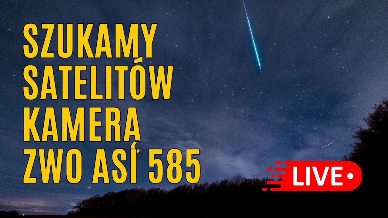 Szukamy satelit&oacute;w astro kamerą ZWO ASI 585