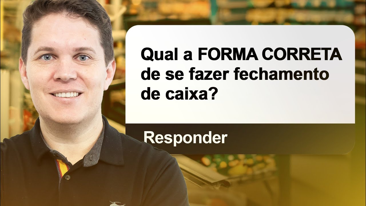 Como Fazer um Fechamento de Caixa Eficiente no Supermercado