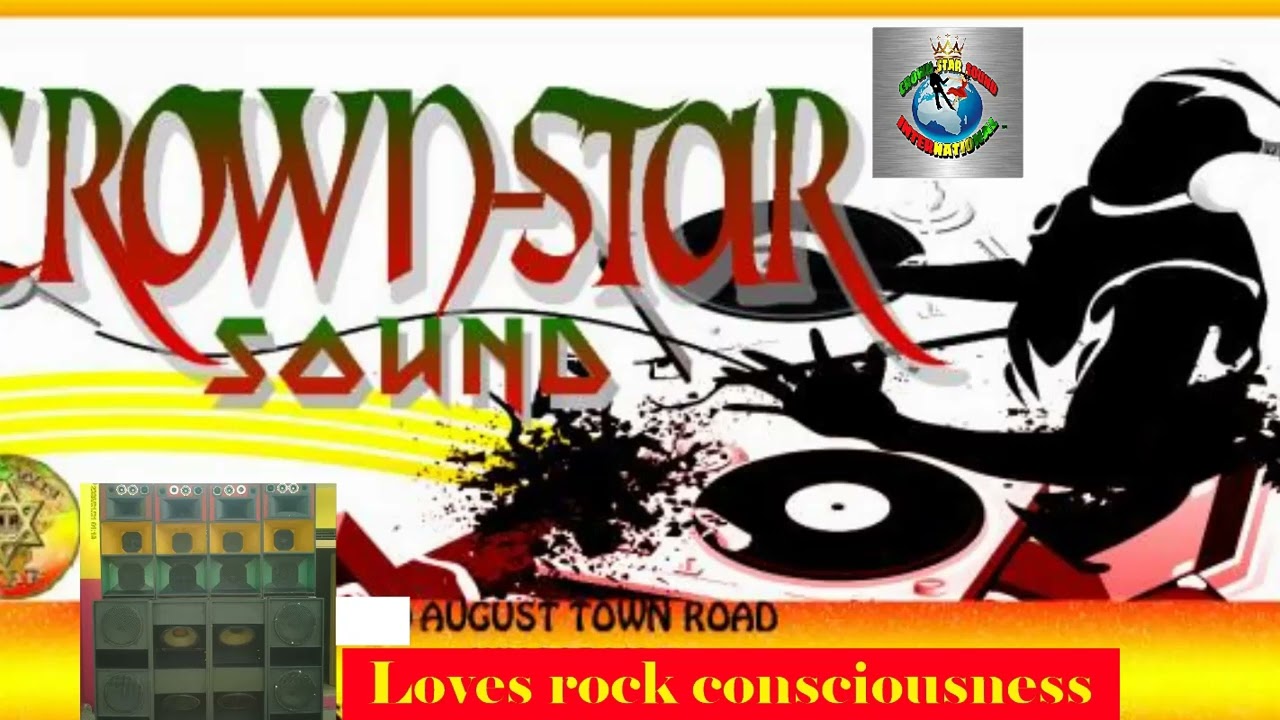 Crown Star Sound Lovers rock consciousness,  Smooth Mix.