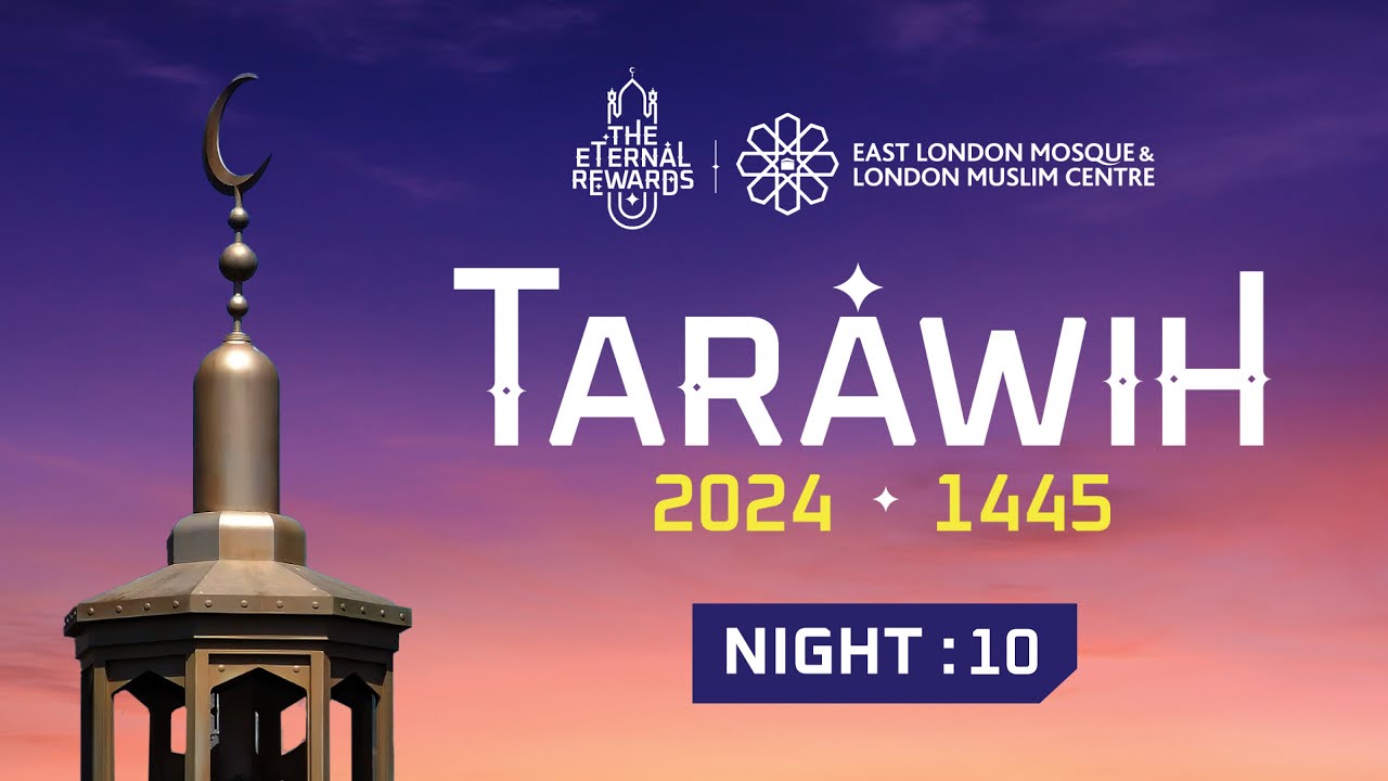 🎙LIVE | Tarawih 2024: 10th Night | 19 March 2024