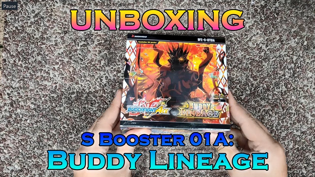 [FC Buddyfight] Unboxing! S-BT01A: Buddy Lineage!
