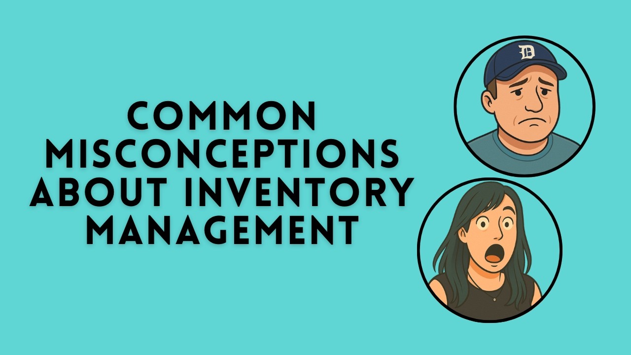 Common Misconceptions About Ecommerce Inventory Management