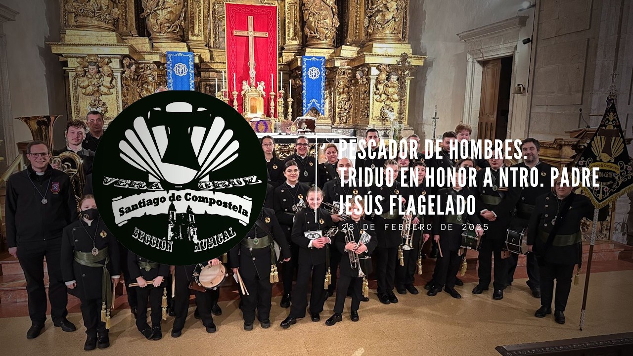 Pescador de Hombres || Triduo en honor a Ntro. Padre Jesús Flagelado || Sección Musical Vera Cruz