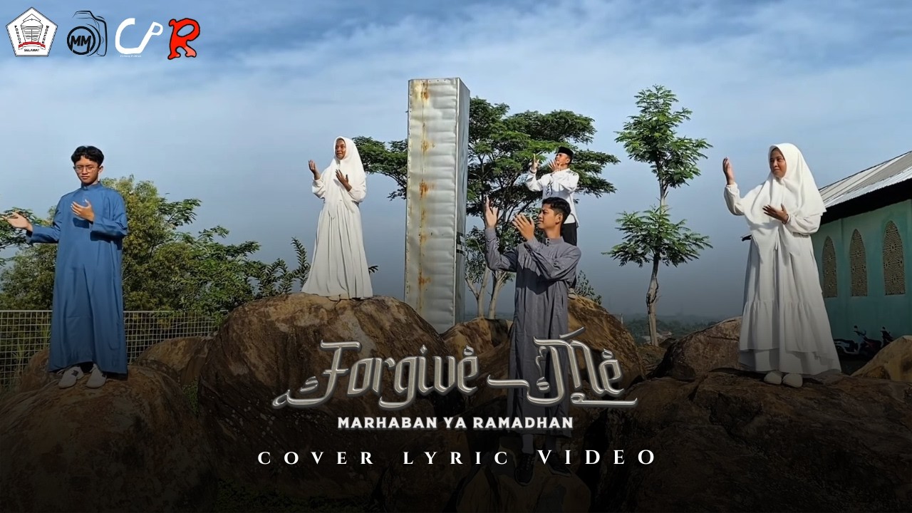 Forgive Me (Marhaban Ya Ramadhan) - (Cover Lyrics Video)
