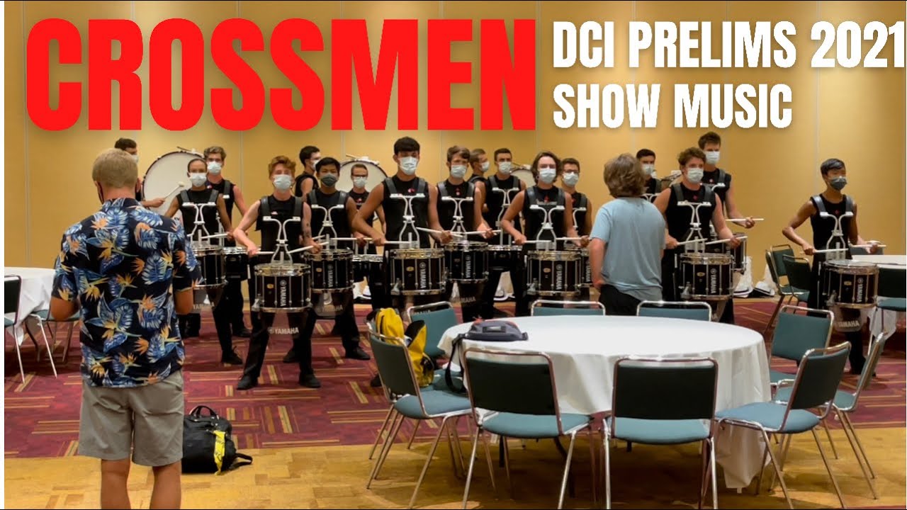 Crossmen Drumline 2021 - DCI Prelims - Show Music
